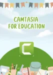 camtasia for edu